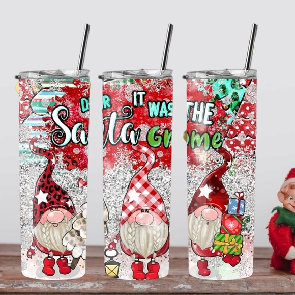 Moonlight Decor Other - It Was Santa Gnome 20oz Tumbler Christmas Tumbler Cup With Straw